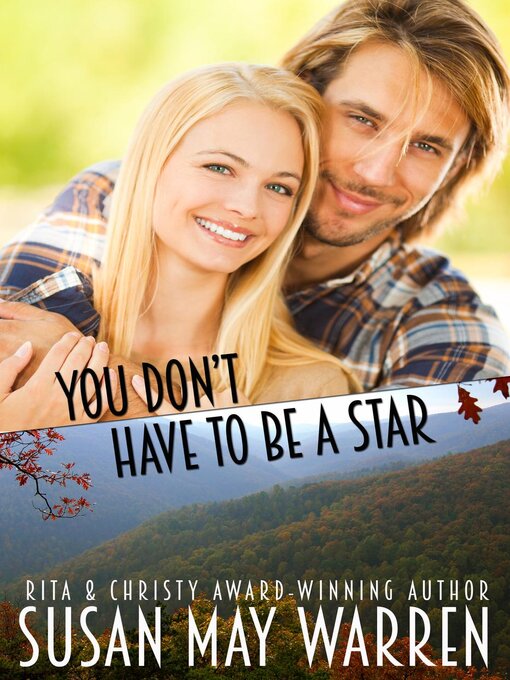 Title details for You Don't Have to Be a Star by Susan May Warren - Available